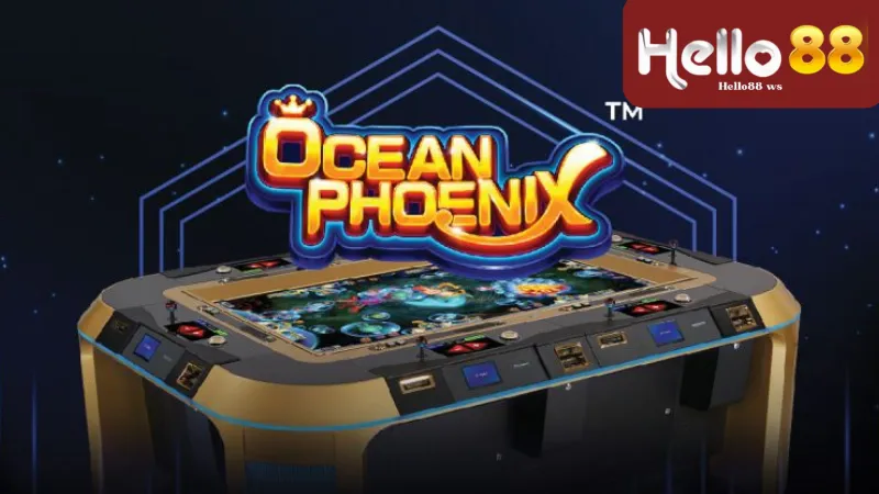 Chiến lược bắn cá hiệu quả trong Ocean Phoenix Hello88